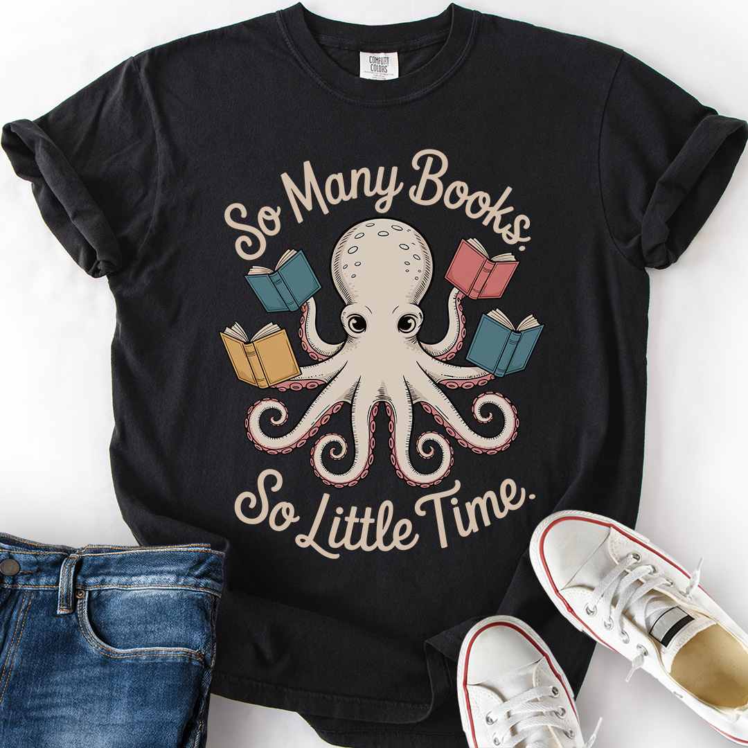 So Many Books Octopus T-Shirt funny book lover gift reader humor tee black