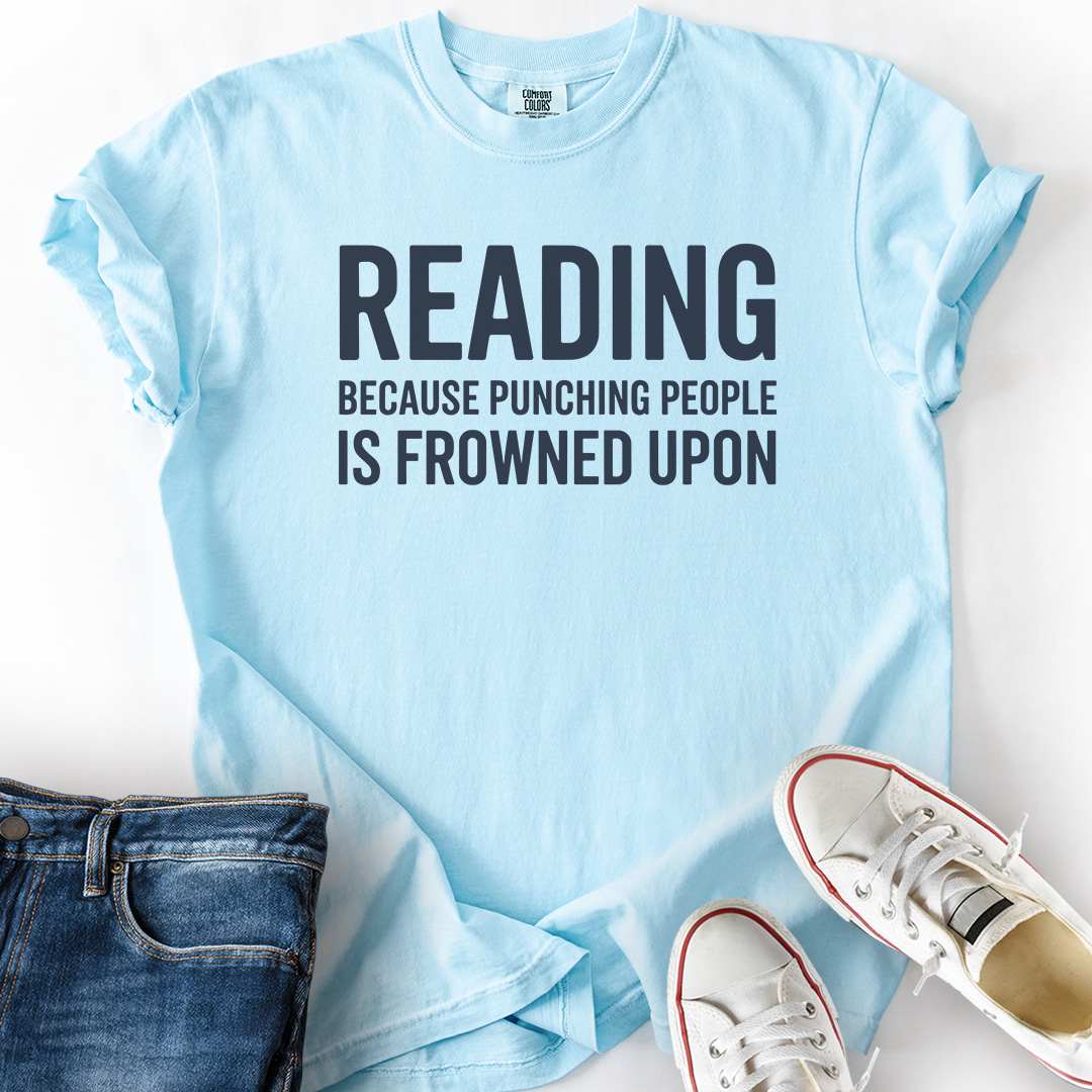 Reading And Not Punching T-Shirt