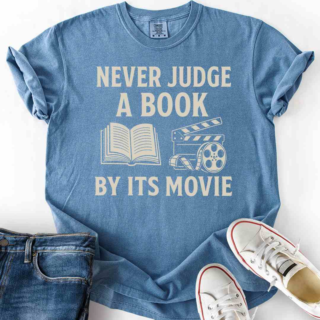 Never Judge Book By Movie T-Shirt
