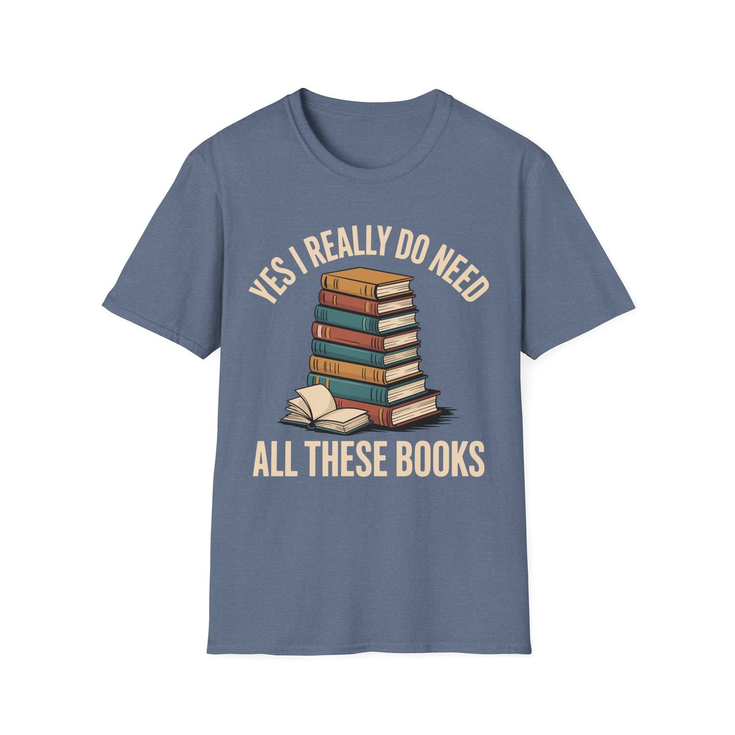 SAMPLE Need All These Books Softstyle T-Shirt