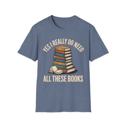 SAMPLE Need All These Books Softstyle T-Shirt
