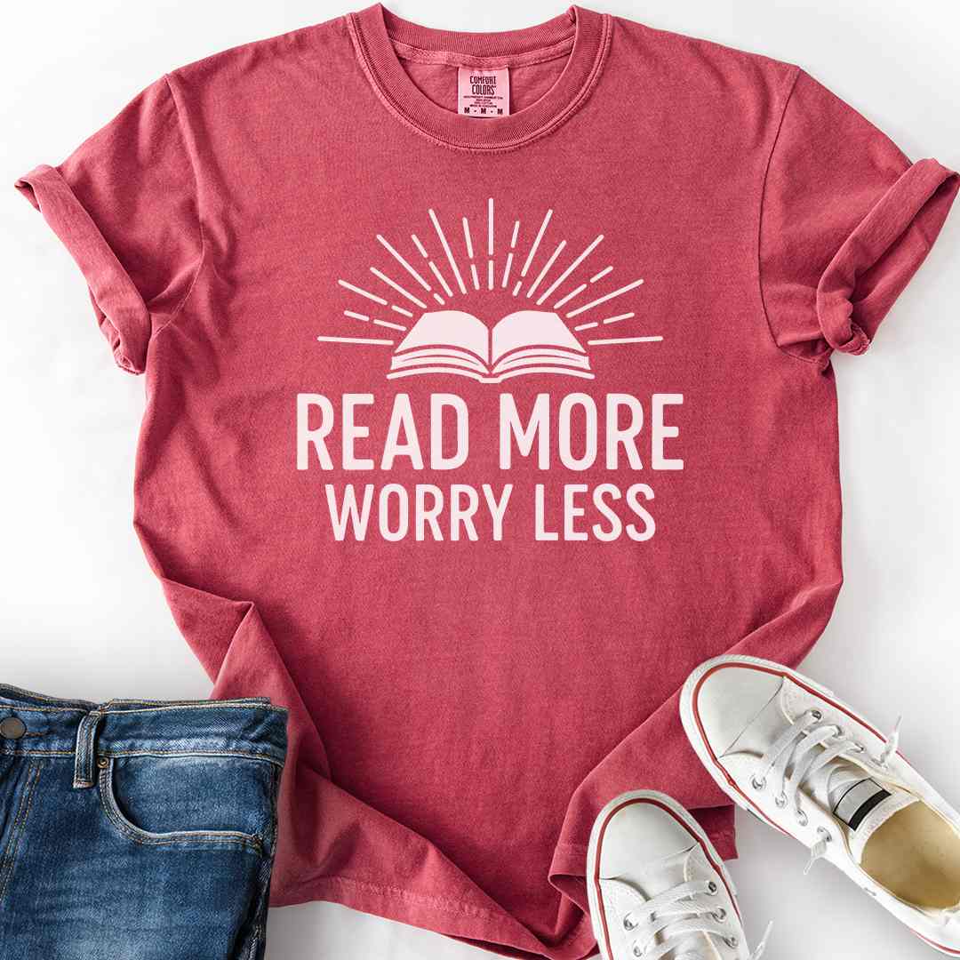 Read More Worry Less T-Shirt
