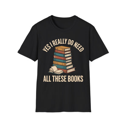 SAMPLE Need All These Books Softstyle T-Shirt