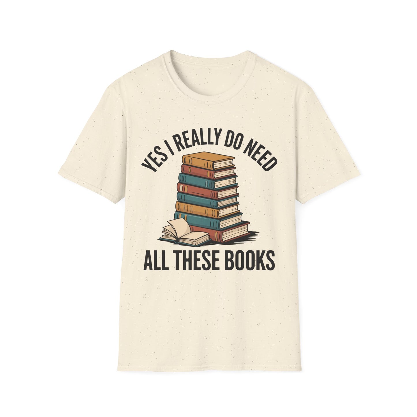 SAMPLE Need All These Books Softstyle T-Shirt
