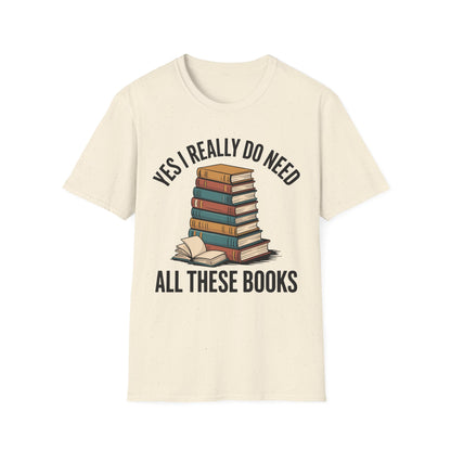 SAMPLE Need All These Books Softstyle T-Shirt