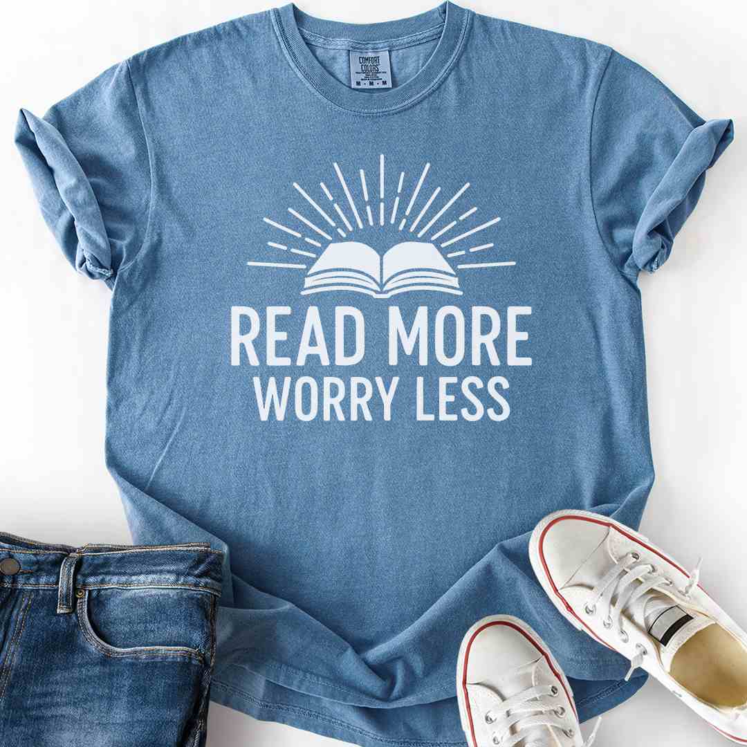 Read More Worry Less T-Shirt