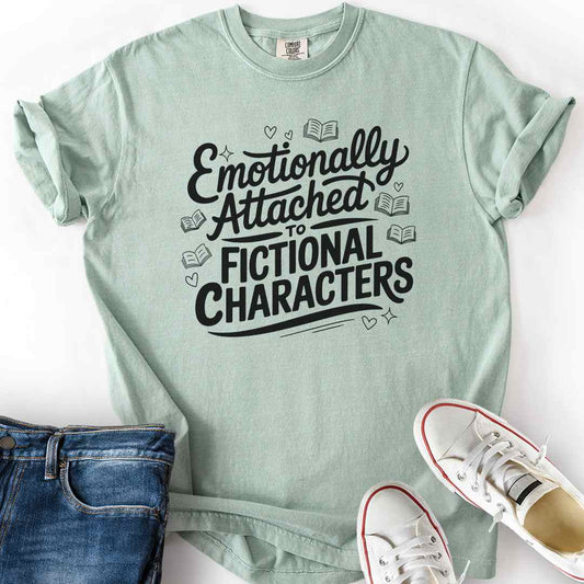 Attached to Fictional Characters T-Shirt