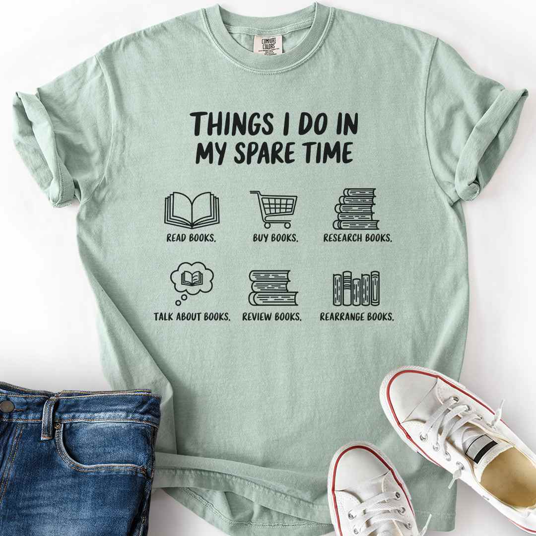 Things I Do in Spare Time T-Shirt funny reading gift for book lovers bay tee