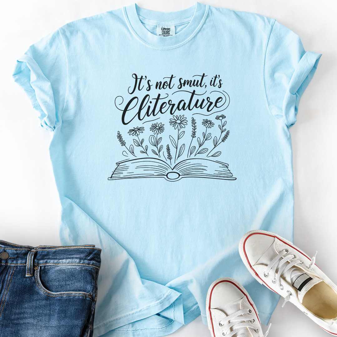 Not Smut It's Cliterature T-Shirt