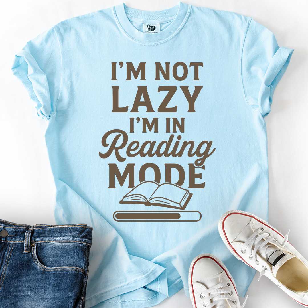 Not Lazy, Reading Mode T-Shirt
