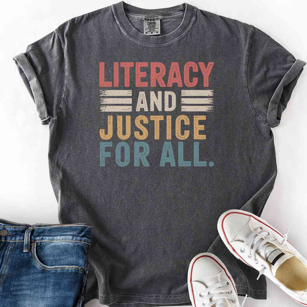 Literacy and Justice For All T-Shirt
