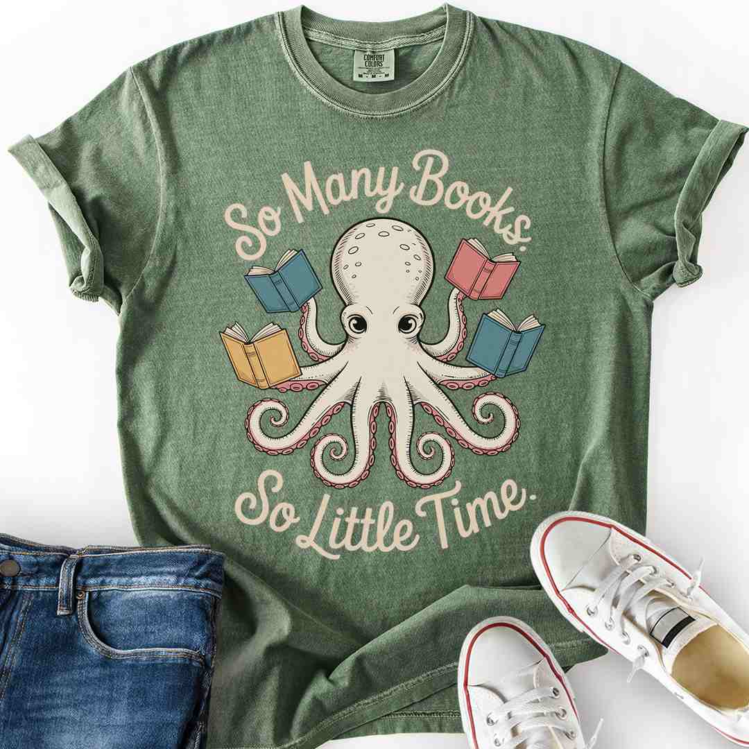 So Many Books Octopus T-Shirt quirky book lover apparel printed in USA moss