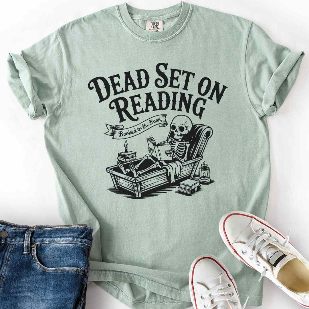 Dead Set On Reading T-Shirt
