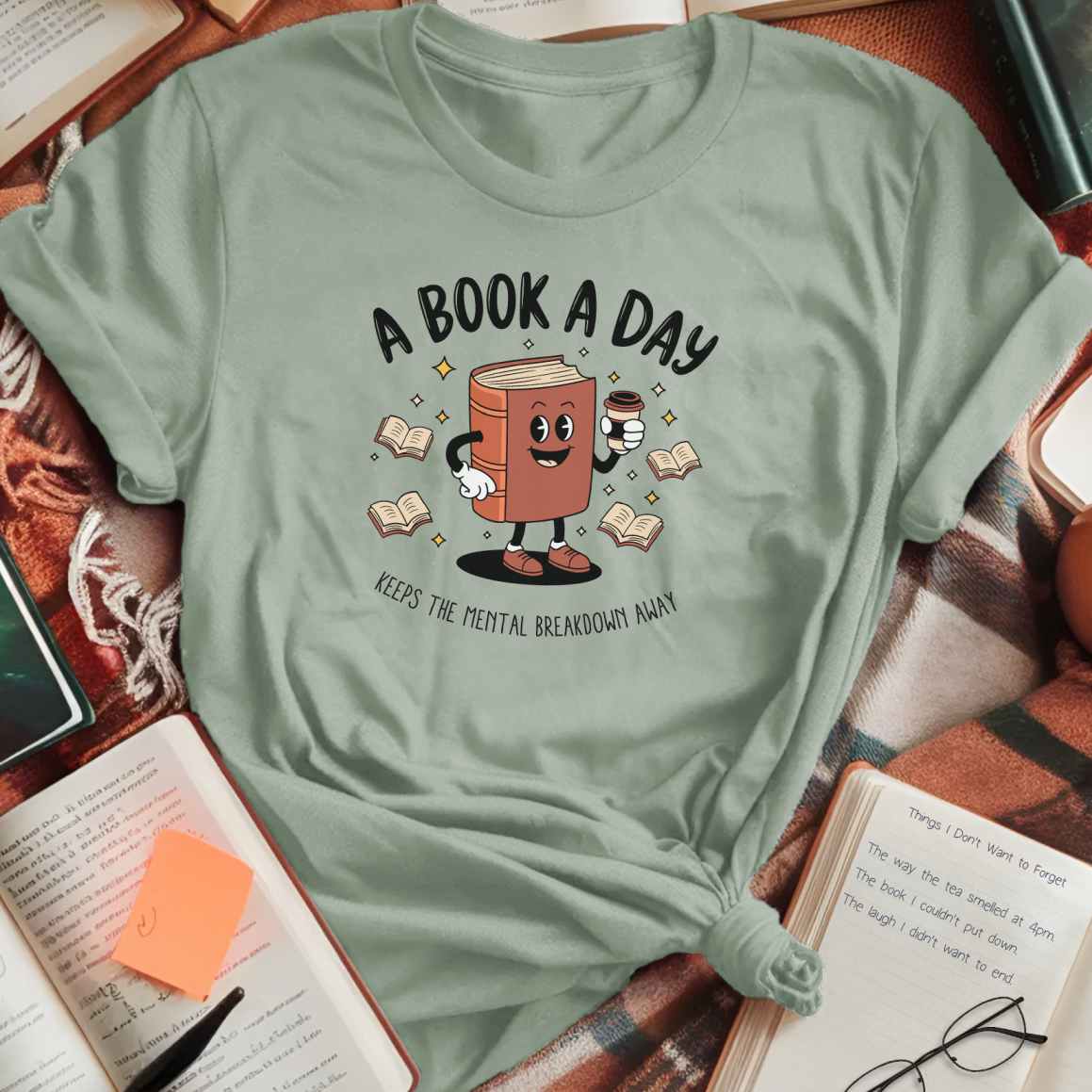 Book A Day Keeps Mental Breakdown Away T-Shirt