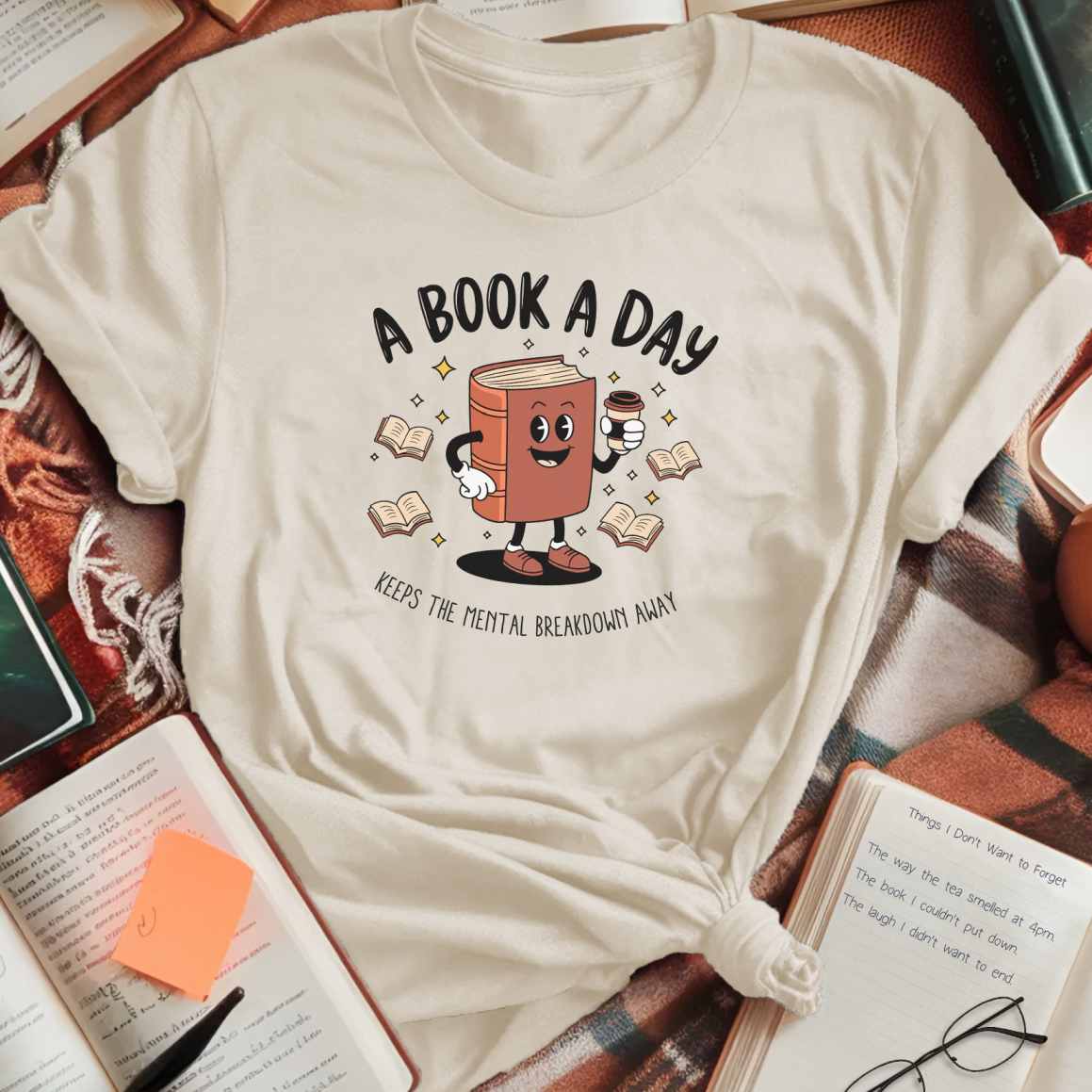 Book A Day Keeps Mental Breakdown Away T-Shirt