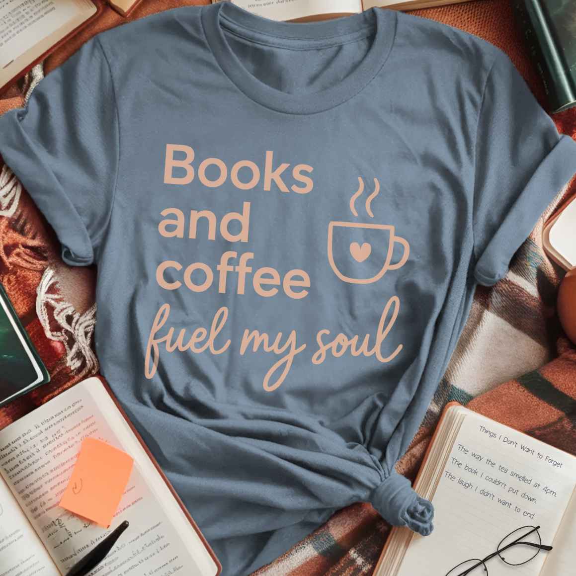 Books And Coffee Fuel Soul T-Shirt