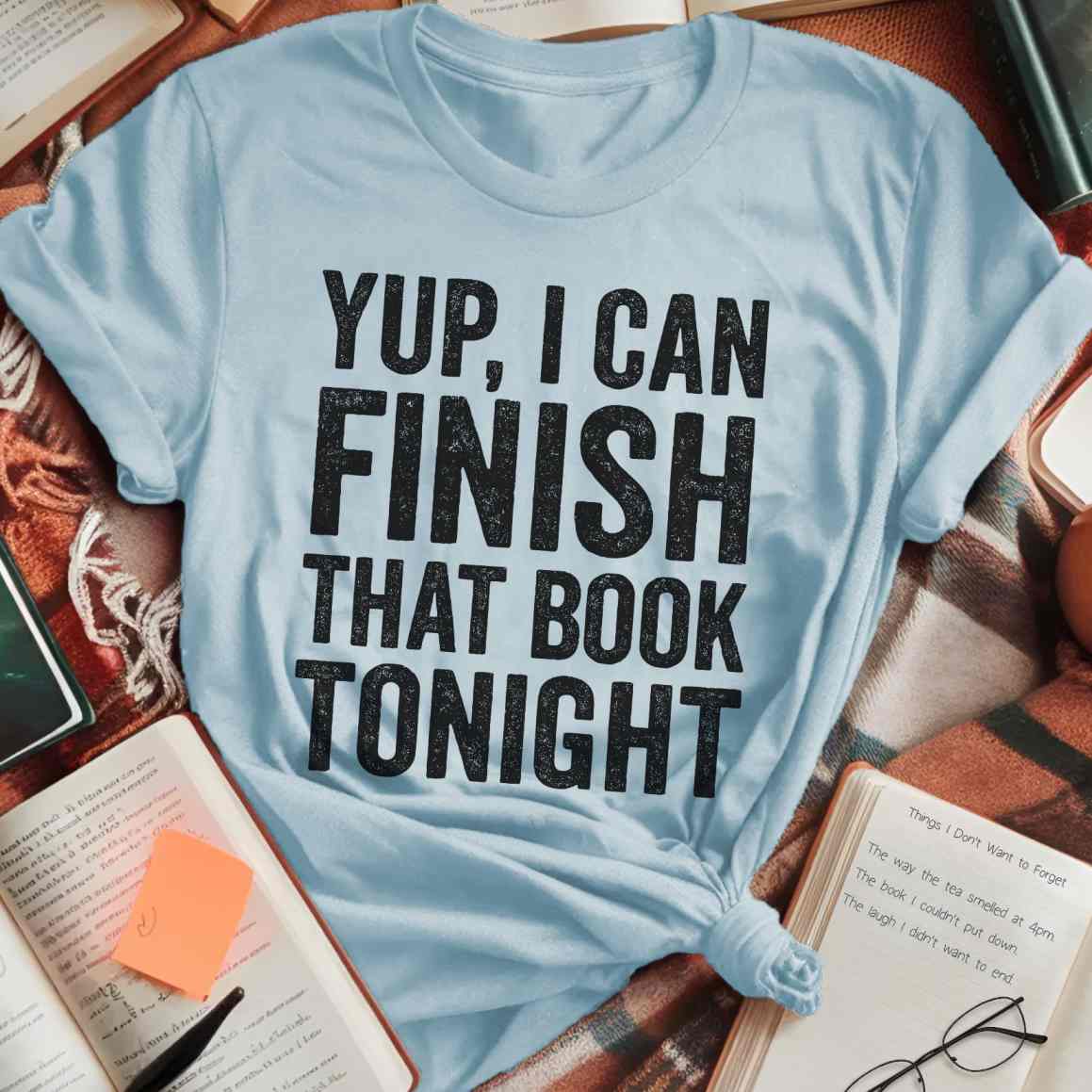 I Can Finish That Book T-Shirt