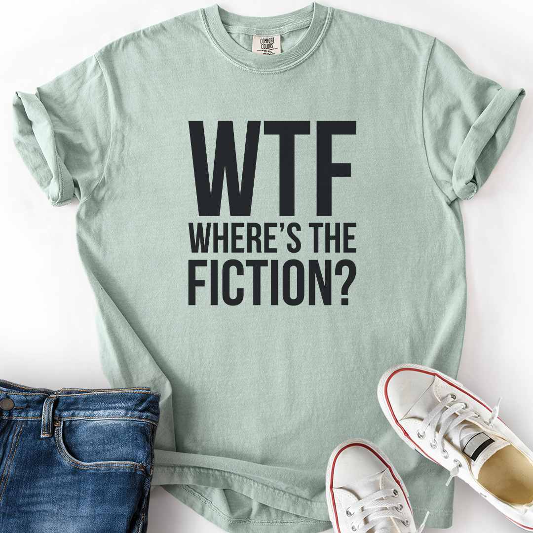 Where's The Fiction T-Shirt