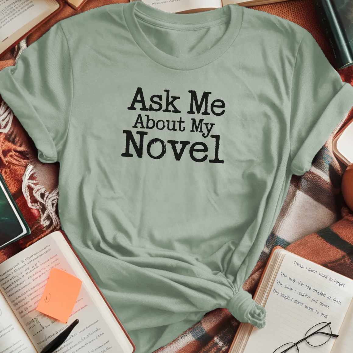 Ask Me About My Novel T-Shirt