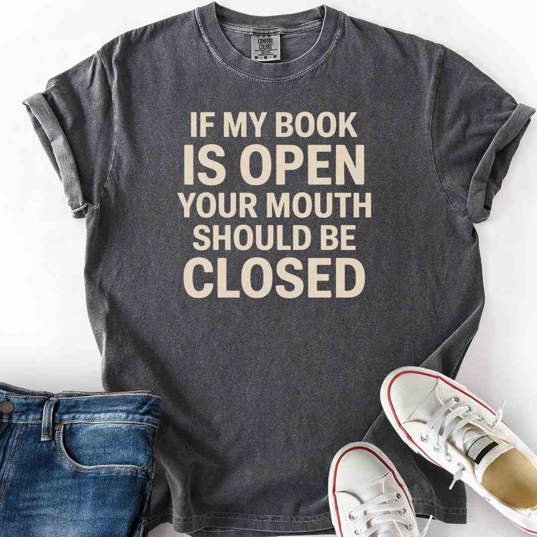 Book Open Mouth Closed T-Shirt