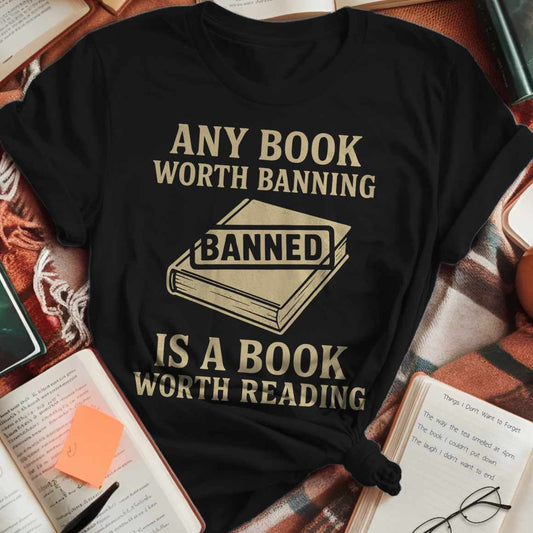 Banned Books Worth Reading T-Shirt