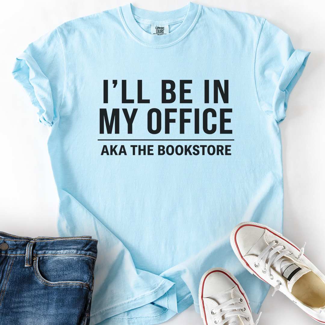 In My Office (Bookstore) T-Shirt
