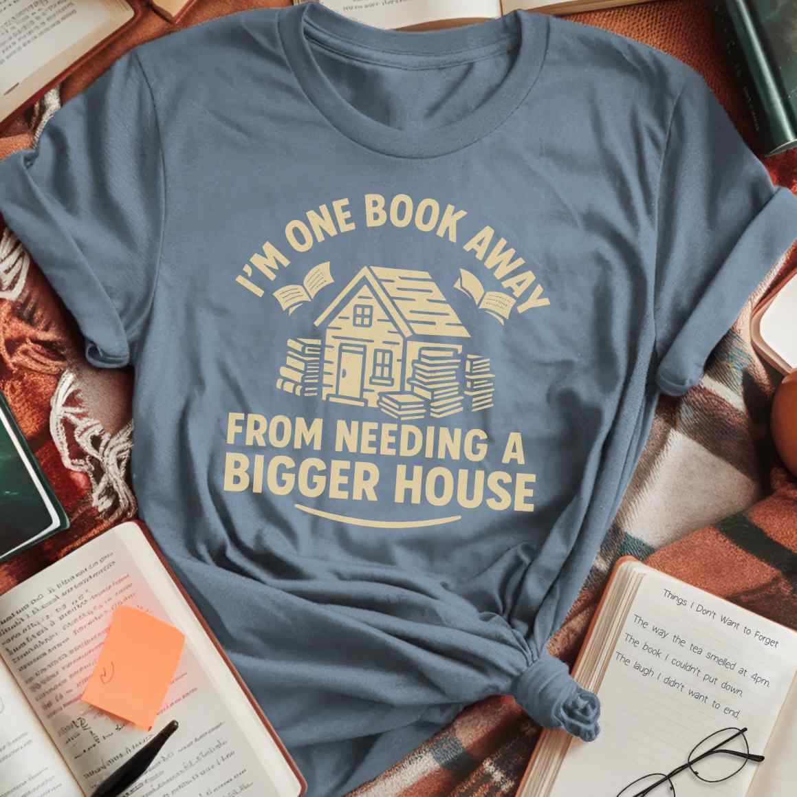 Need a Bigger House T-Shirt