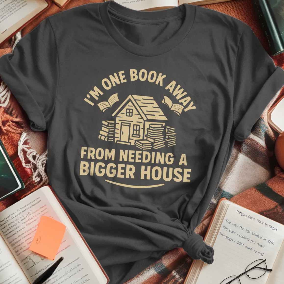 Need a Bigger House T-Shirt