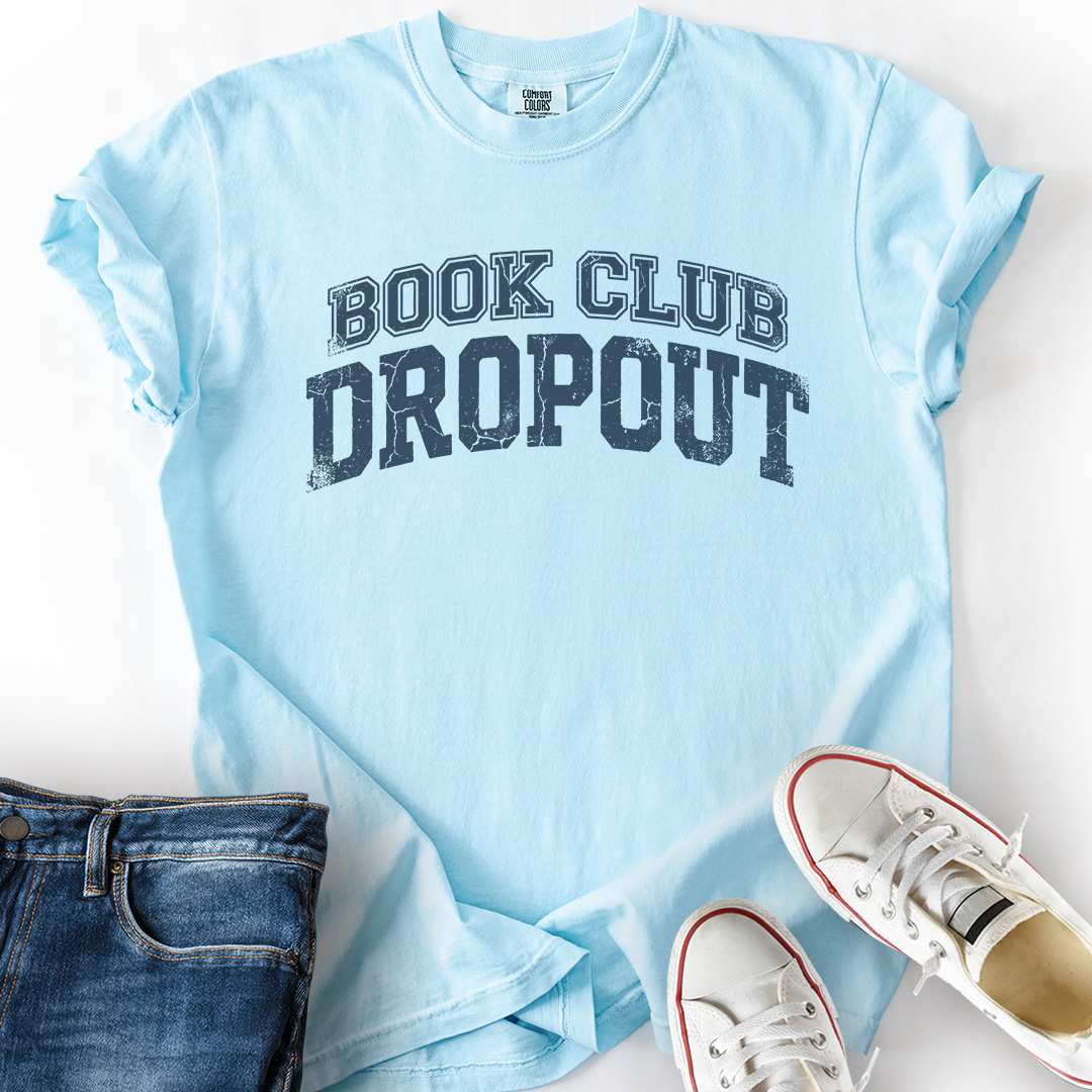 Book Club Dropout T-Shirt