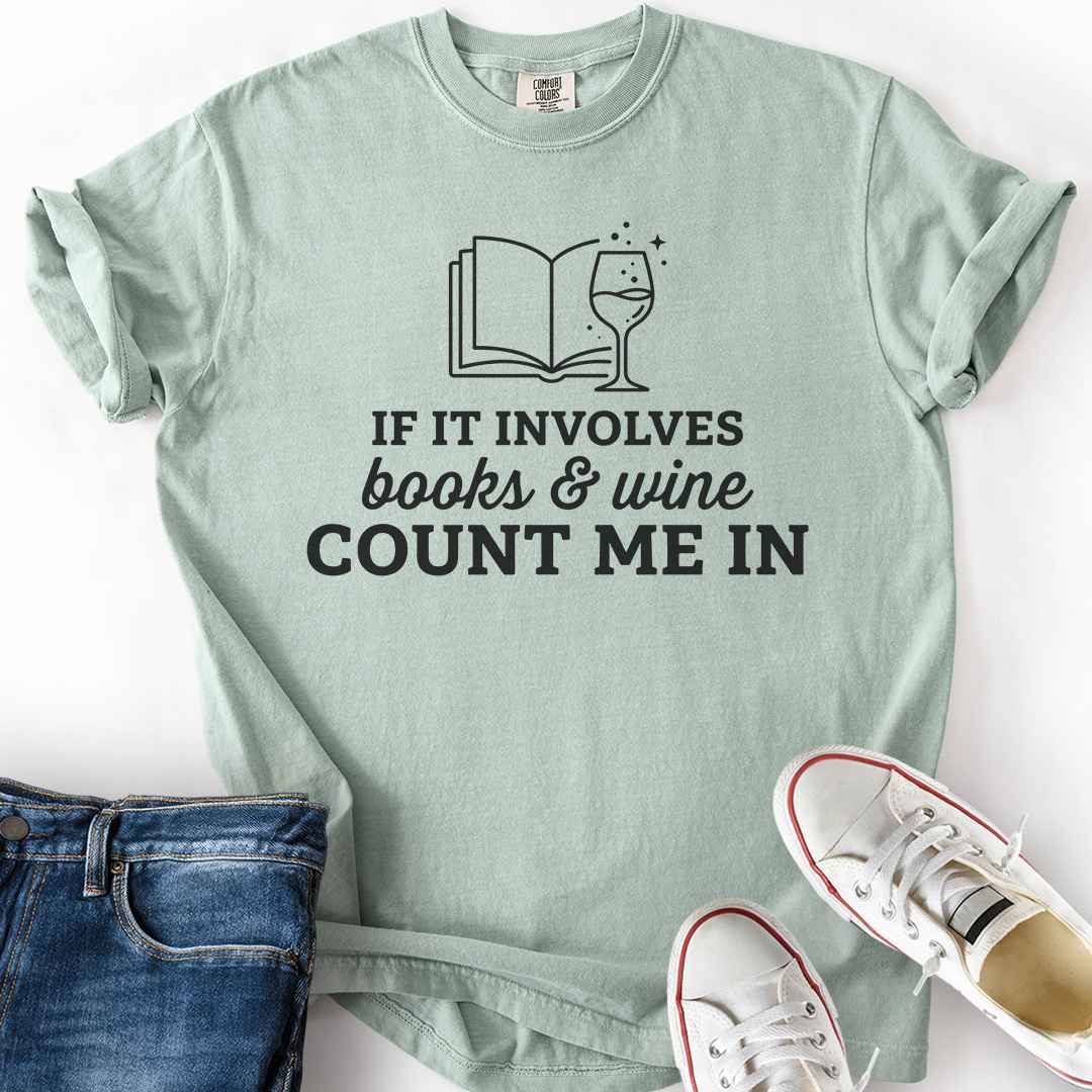 Books And Wine Count Me In T-Shirt