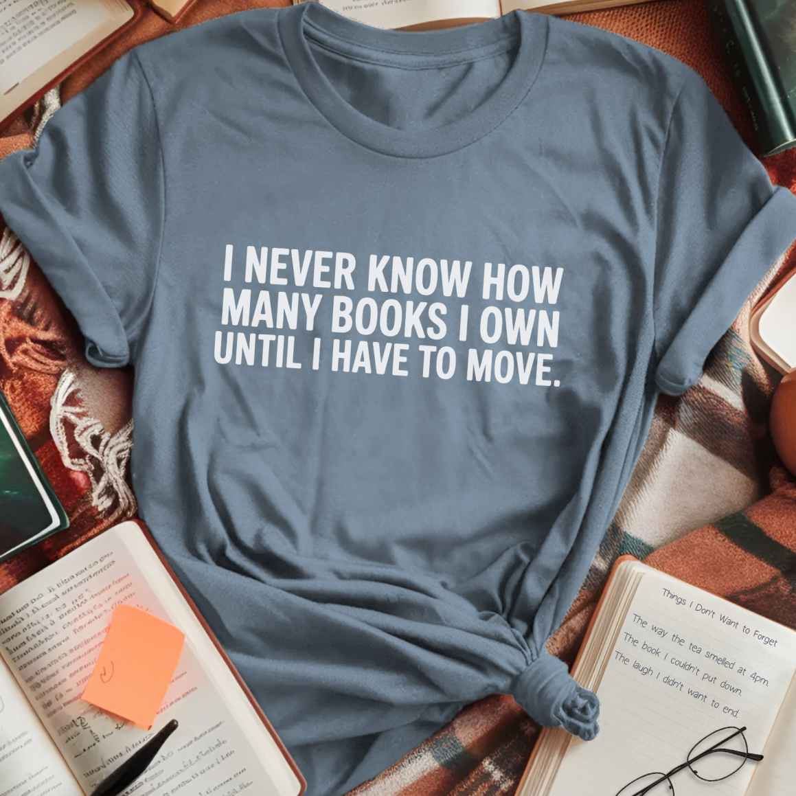 Own Books Until I Move T-Shirt