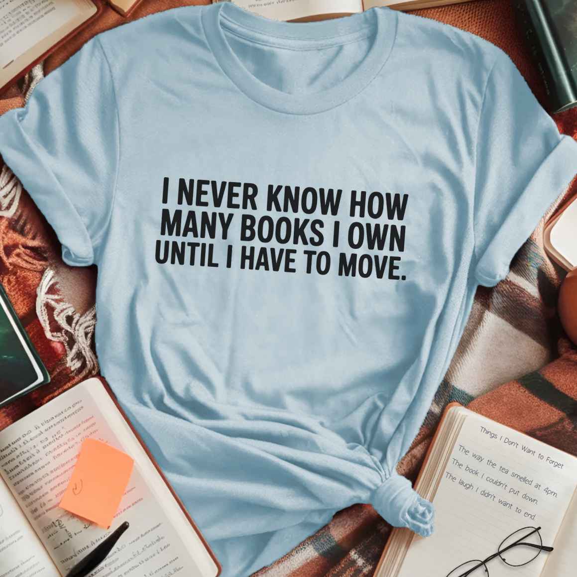 Own Books Until I Move T-Shirt