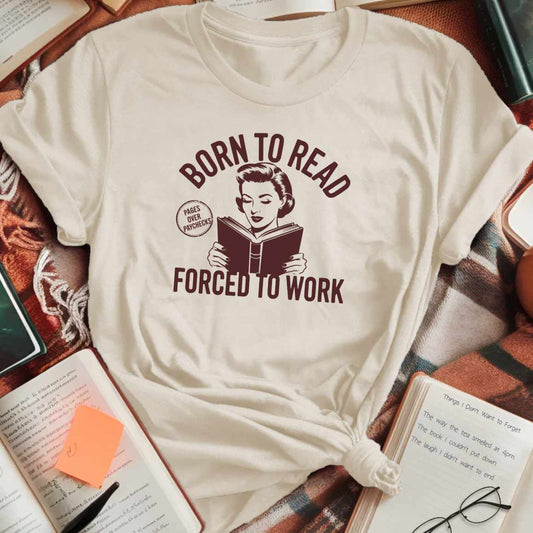 Born To Read Forced To Work Monochrome T-Shirt
