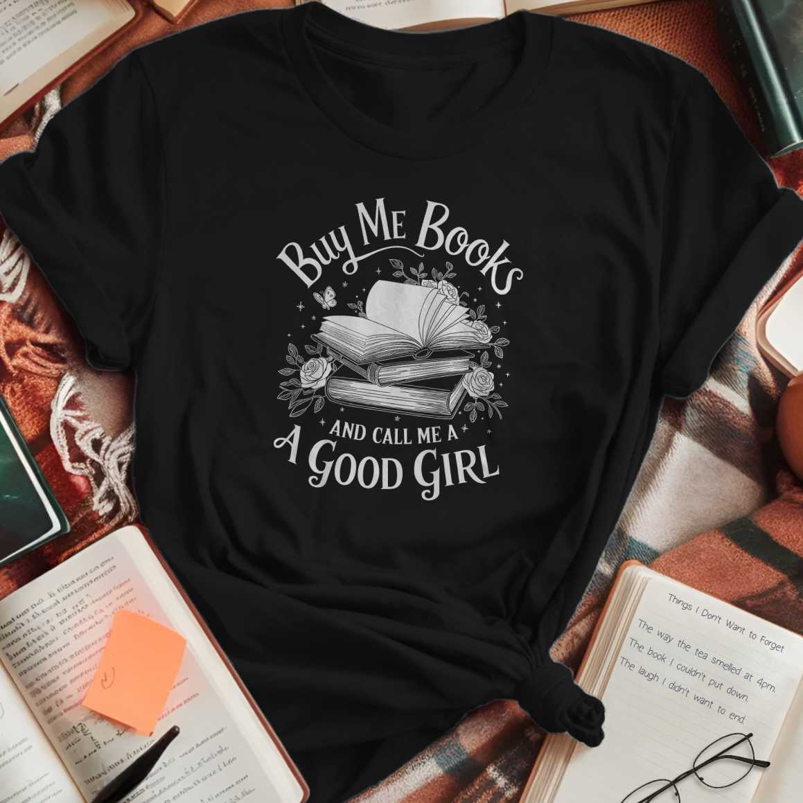 Buy Me Books Call Me Good Girl T-Shirt