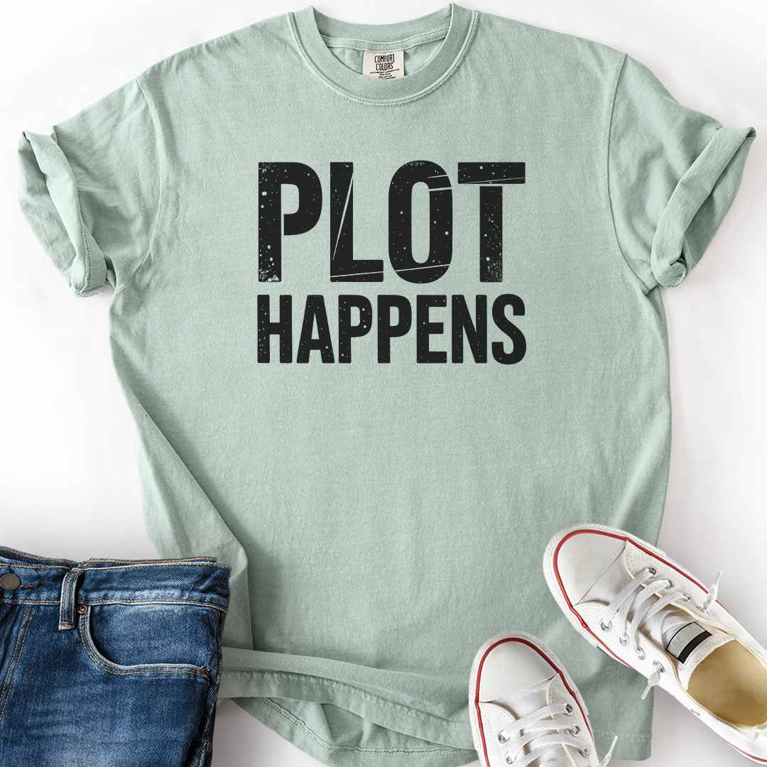 Plot Happens T-Shirt