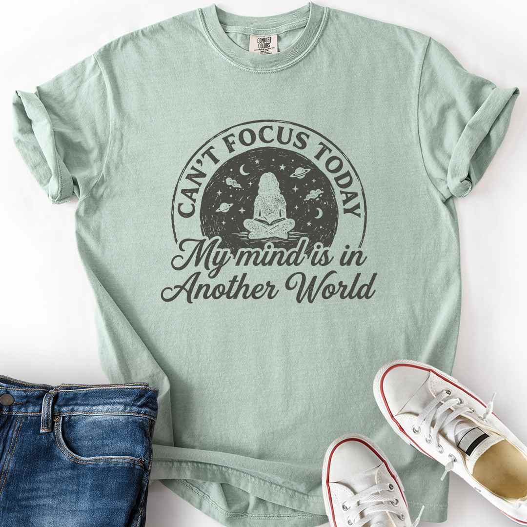 Can't Focus Today T-Shirt