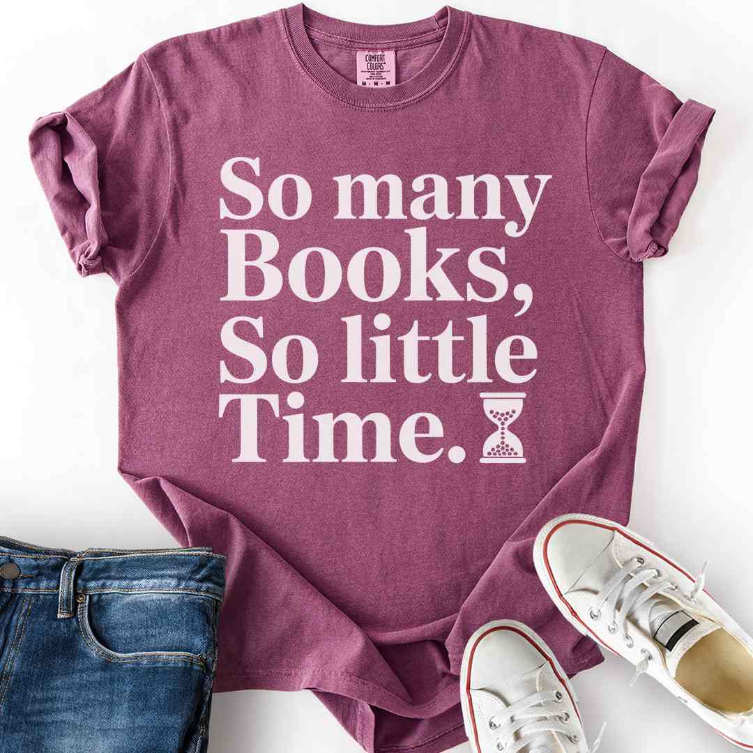 So Little Time Text T-Shirt
