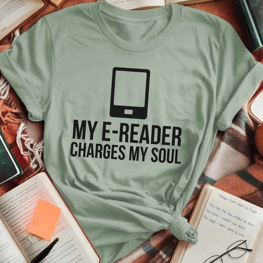 E-Reader Charges Soul T-Shirt