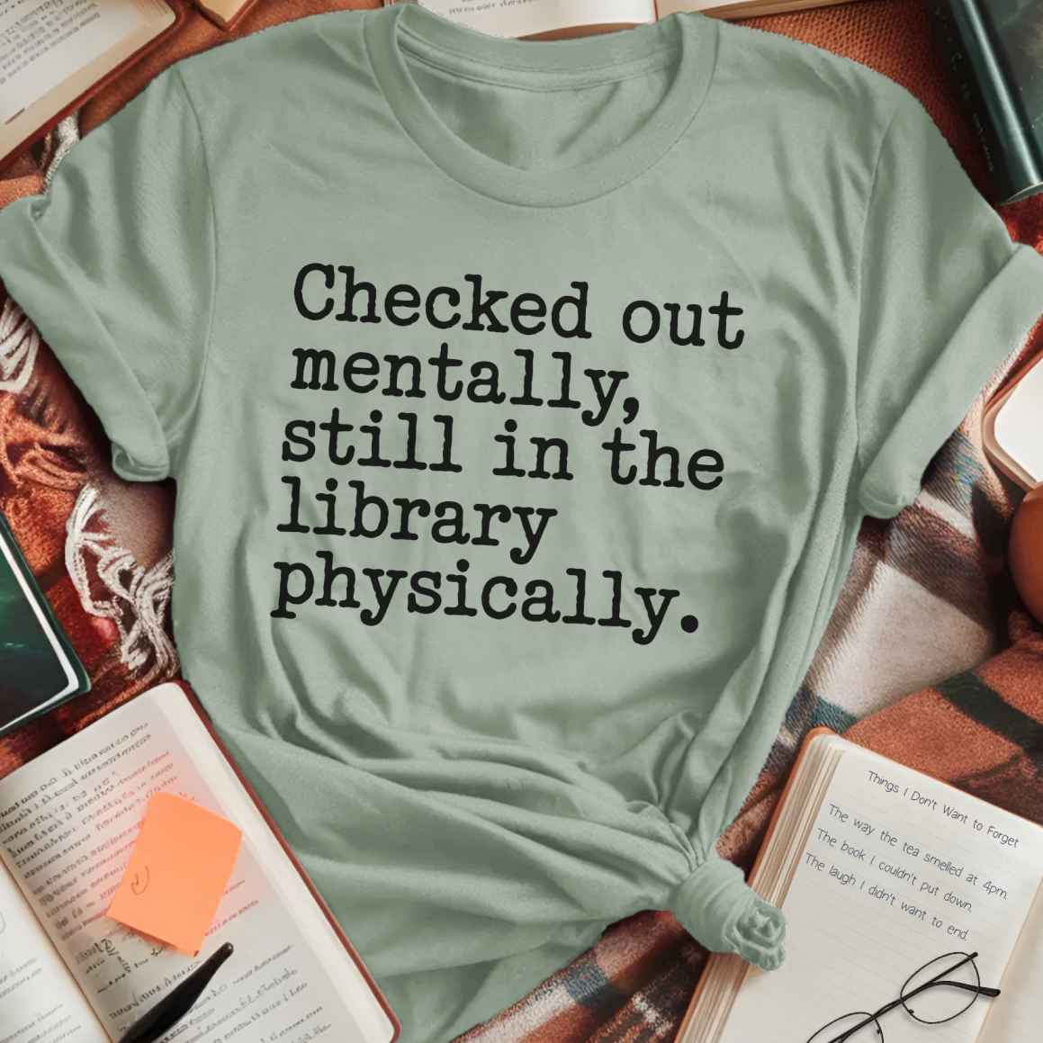 Checked Out Mentally T-Shirt