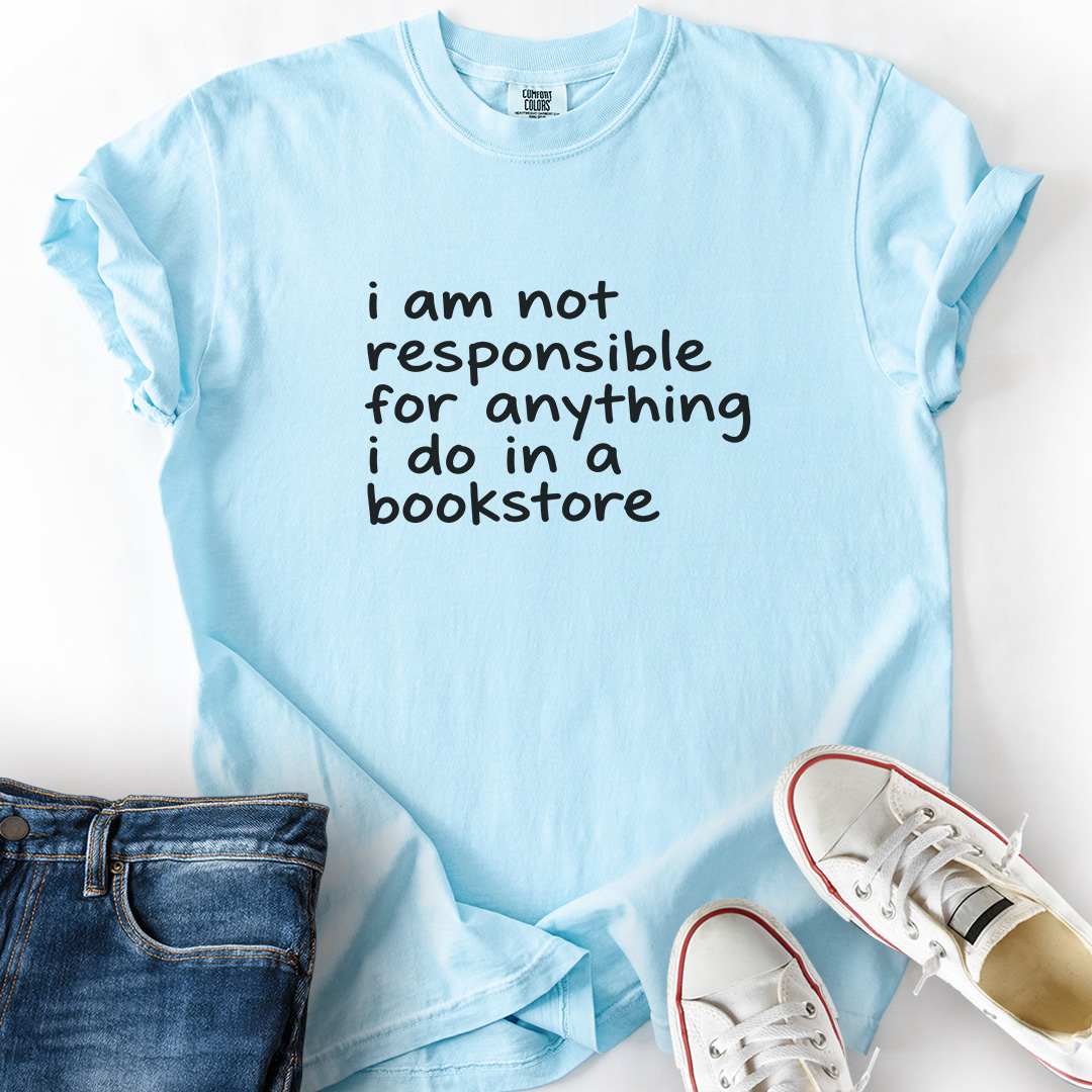 Not Responsible In Bookstore T-Shirt