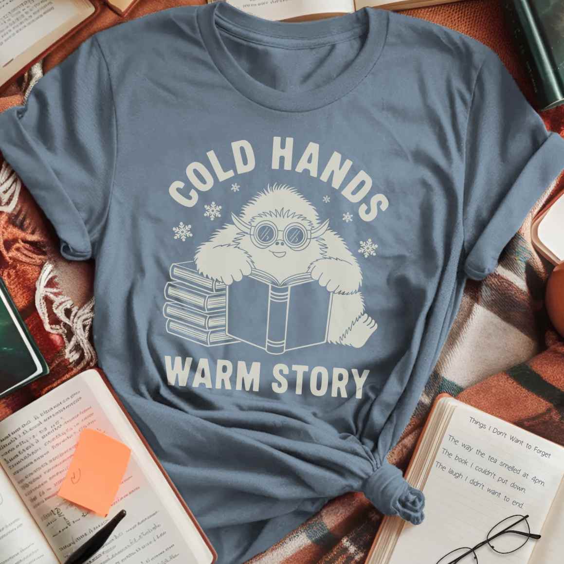 Cold Hands Warm Story T-Shirt