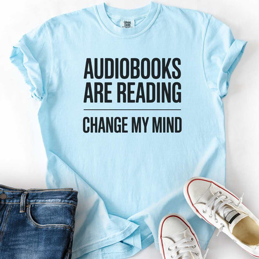 Audiobooks Are Reading T-Shirt