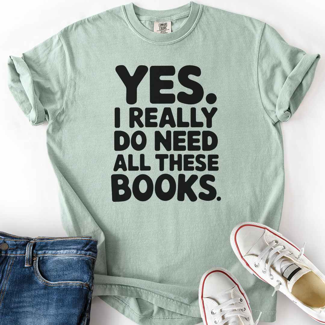 I Need All These Books Bold T-Shirt