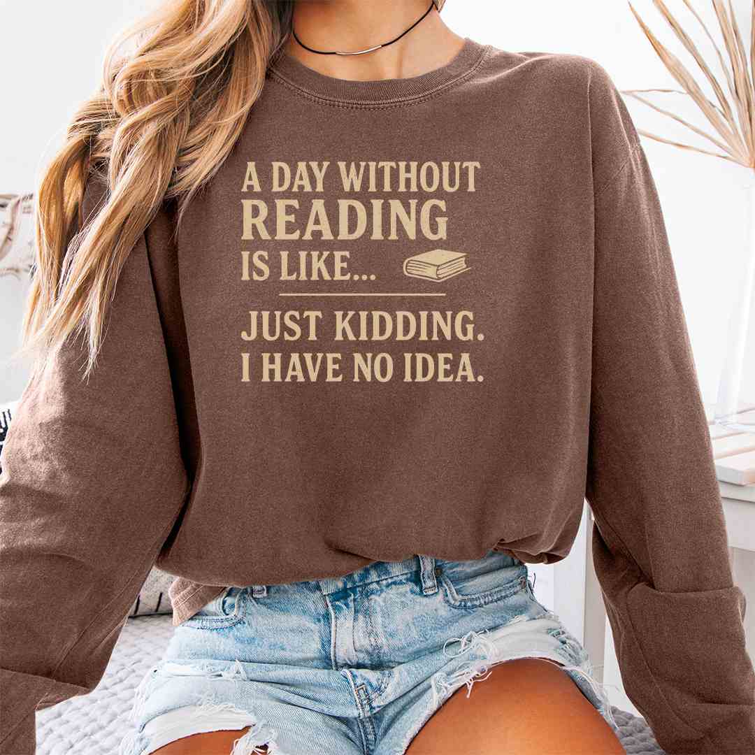 Day Without Reading Long Sleeve Shirt