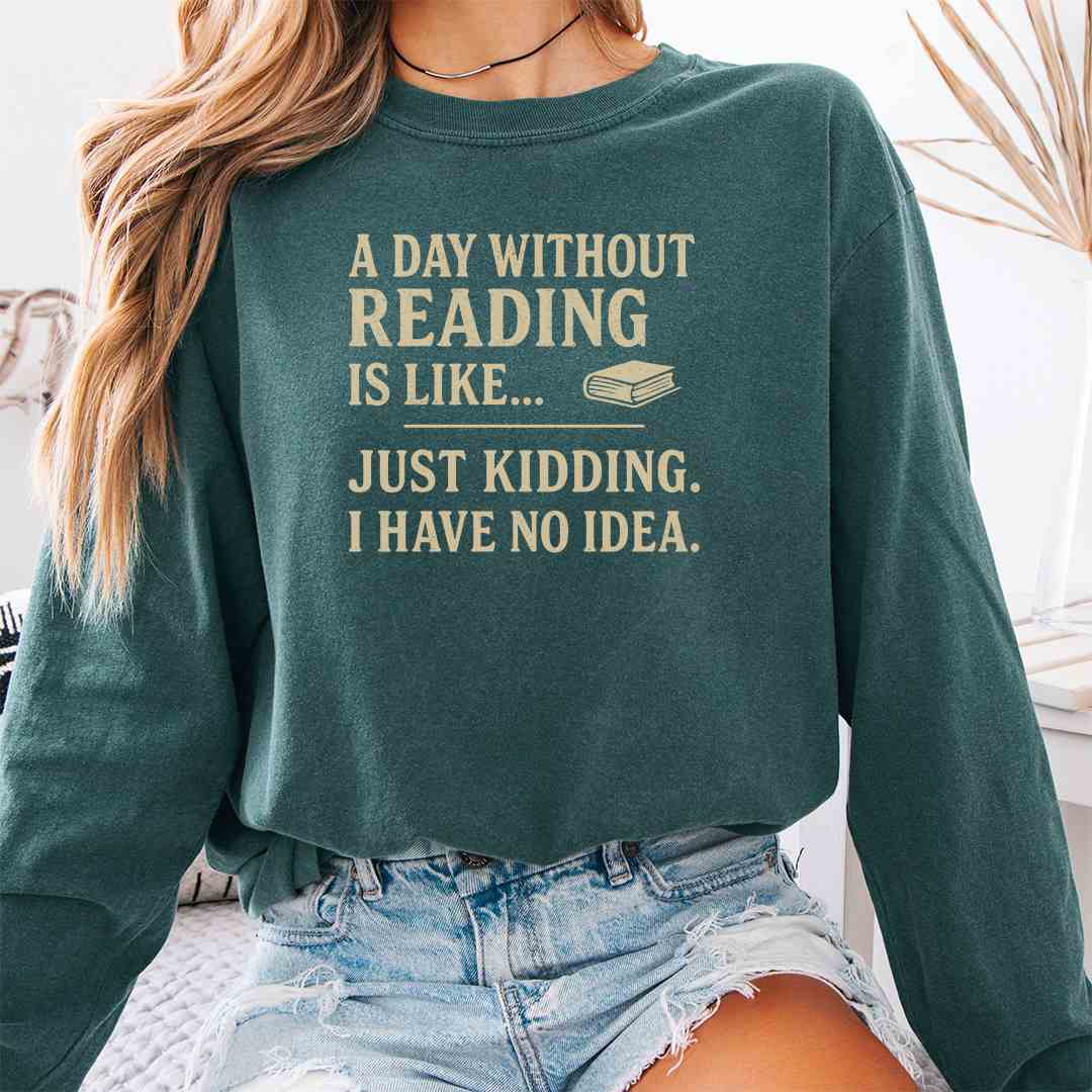 Day Without Reading Long Sleeve Shirt