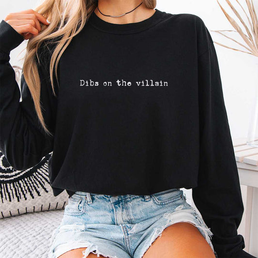 Dibs On Villain Long Sleeve Shirt