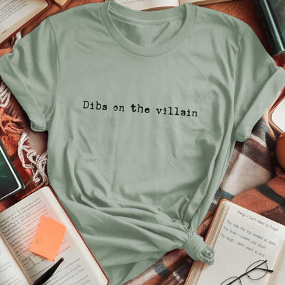 Dibs On Villain T-Shirt