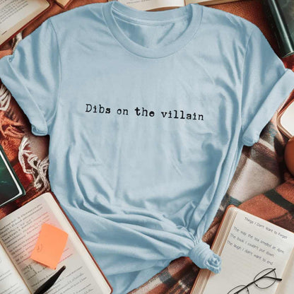 Dibs On Villain T-Shirt