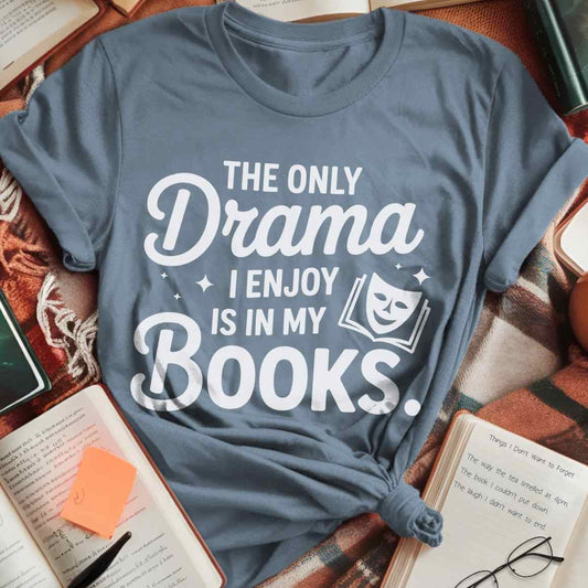 Drama In My Books T-Shirt