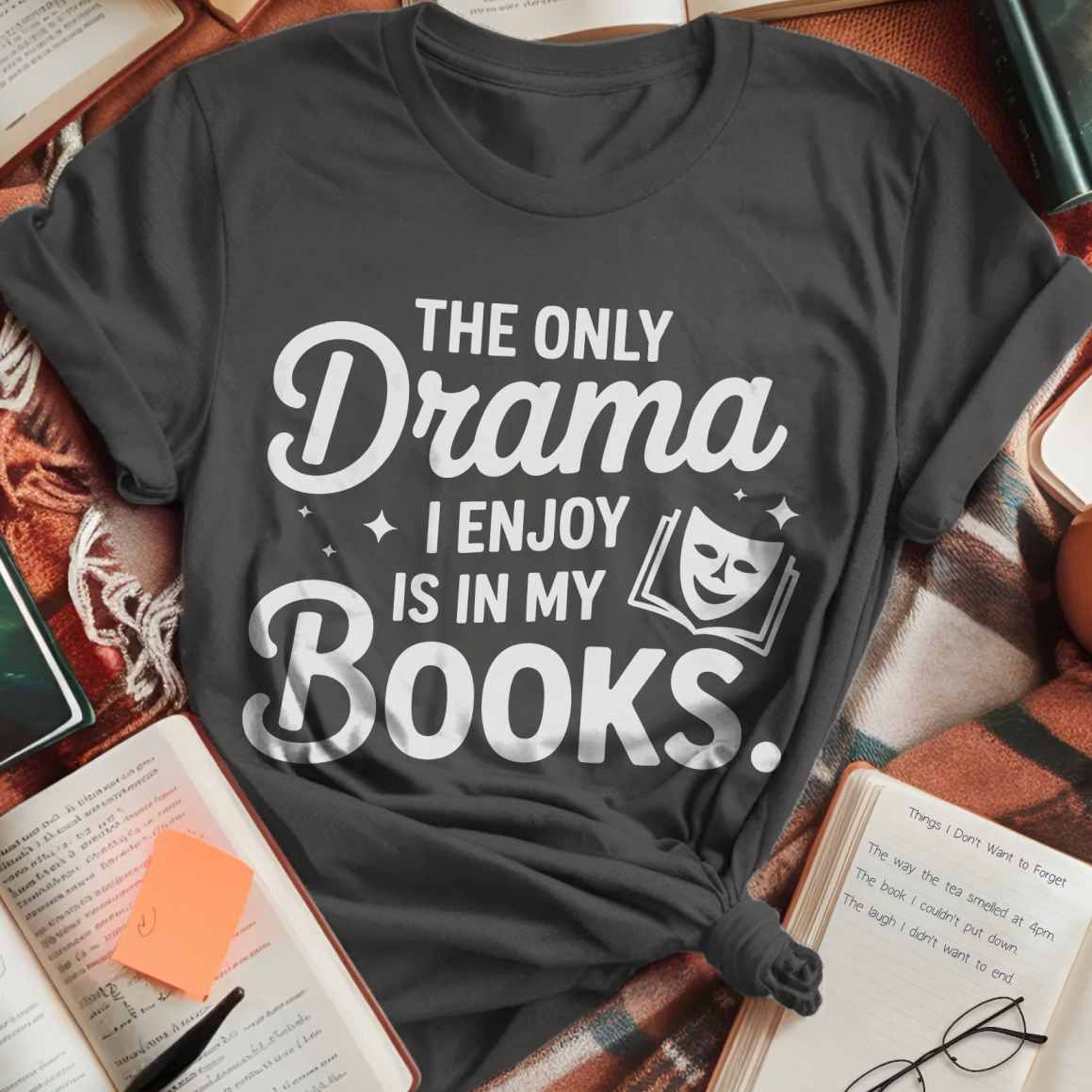 Drama In My Books T-Shirt